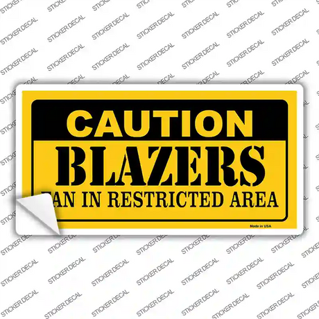 Caution Blazers Fan Novelty Sticker Decal