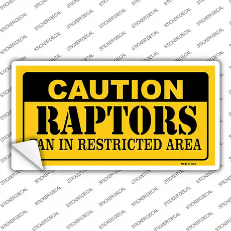 Caution Raptors Fan Novelty Sticker Decal