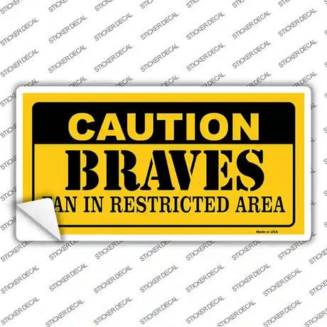 Caution Braves Fan Novelty Sticker Decal