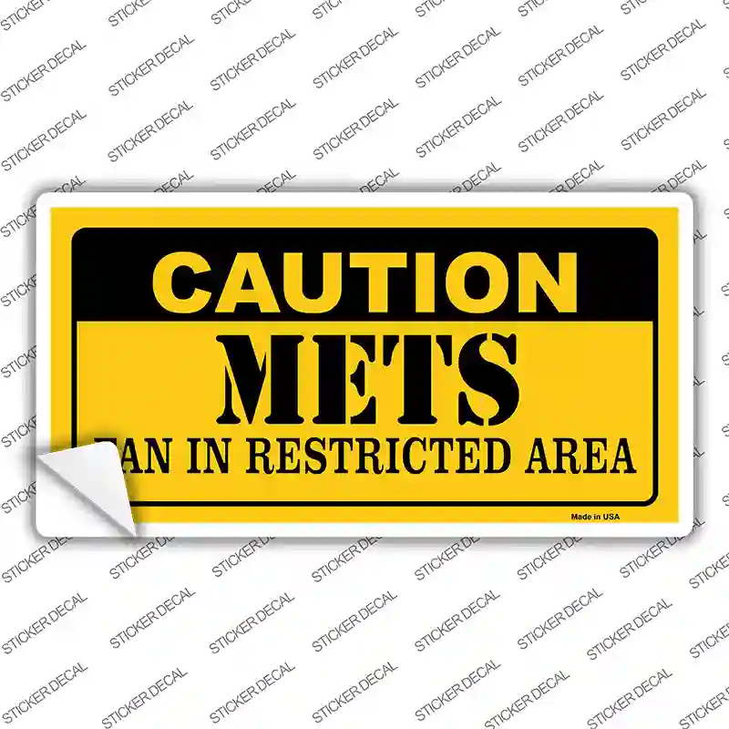 Caution Mets Fan Novelty Sticker Decal