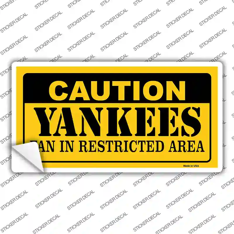 Caution Yankees Fan Novelty Sticker Decal