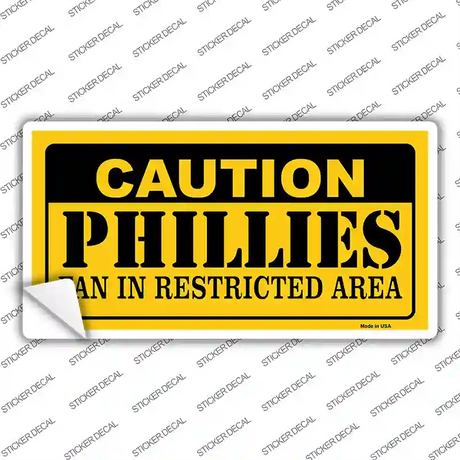 Caution Phillies Fan Novelty Sticker Decal