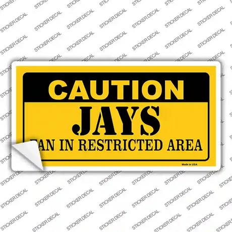 Caution Jays Fan Novelty Sticker Decal