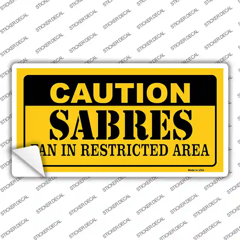 Caution Sabres Novelty Sticker Decal