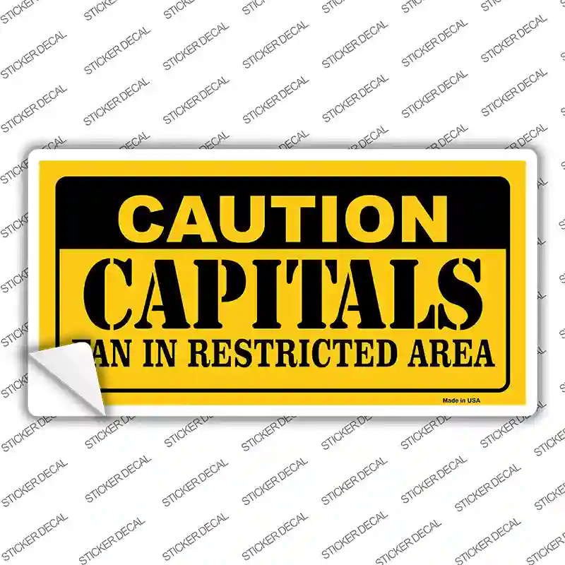 Caution Capitals Novelty Sticker Decal