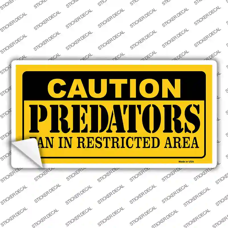 Caution Predators Novelty Sticker Decal