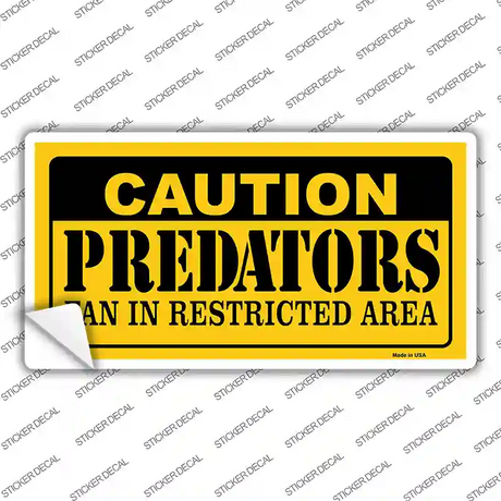Caution Predators Novelty Sticker Decal