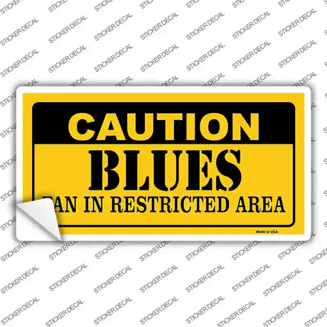 Caution Blues Novelty Sticker Decal