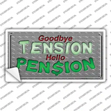Tension Pension Novelty Sticker Decal
