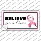 Believe In A Cure Novelty Sticker Decal