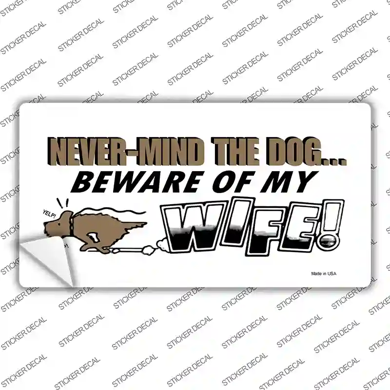 Beware Of My Wife Novelty Sticker Decal