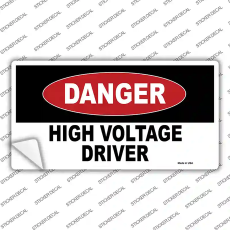 Danger High Vole Driver Novelty Sticker Decal