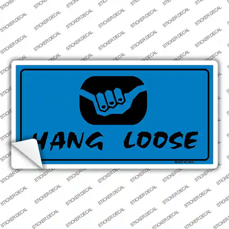 Hang Loose Novelty Sticker Decal