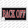 Back Off Red Novelty Sticker Decal