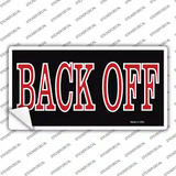 Back Off Red Novelty Sticker Decal