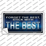 Forget The Rest Novelty Sticker Decal