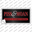 Piss & Moan Novelty Sticker Decal