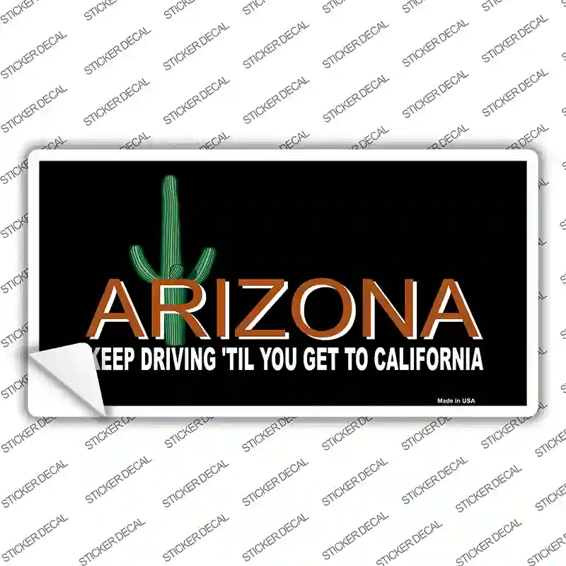 Arizona Keep Driving Novelty Sticker Decal