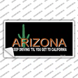 Arizona Keep Driving Novelty Sticker Decal