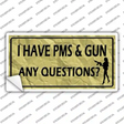 PMS And A Gun Novelty Sticker Decal