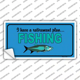 Retirement Plan Fishing Novelty Sticker Decal