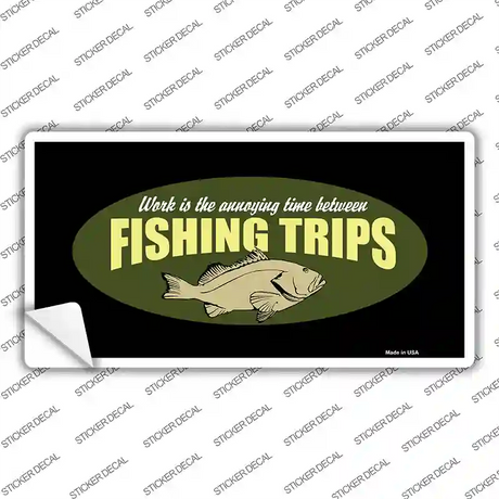 Fishing Trips Novelty Sticker Decal