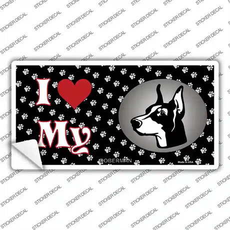 I Love My Doberman Novelty Sticker Decal