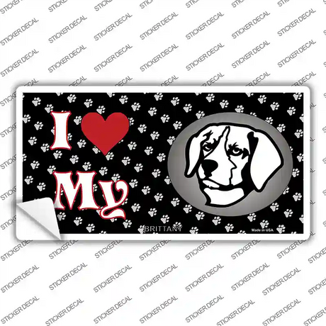 I Love My Brittany Novelty Sticker Decal