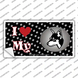 I Love My Miniature Pinscher Novelty Sticker Decal
