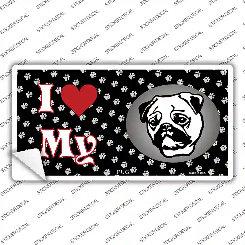 I Love My Pug Novelty Sticker Decal