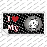 I Love My West Highland White Terrier Dog Novelty Sticker Decal