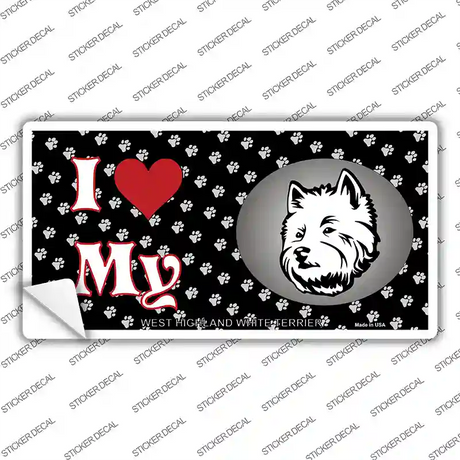 I Love My West Highland White Terrier Dog Novelty Sticker Decal