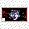 Born To Be Wild Novelty Sticker Decal