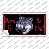 Born To Be Wild Novelty Sticker Decal