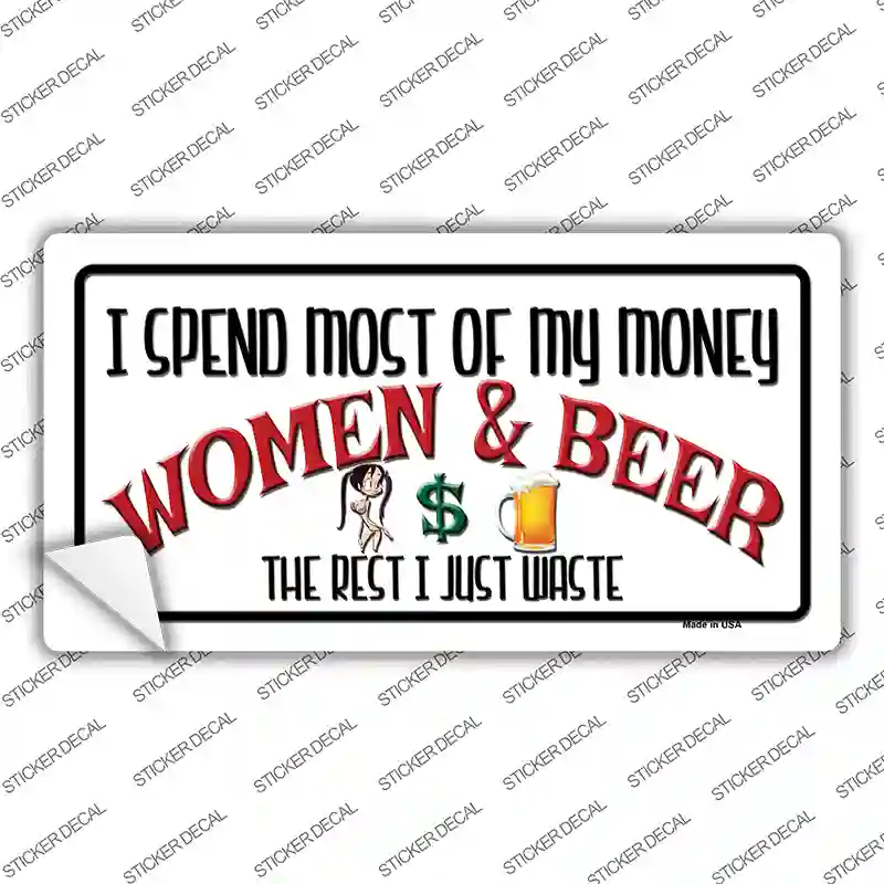 Money On Women And Beer Novelty Sticker Decal