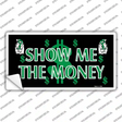Show Me The Money Novelty Sticker Decal