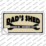 Beer In Women Out Novelty Sticker Decal
