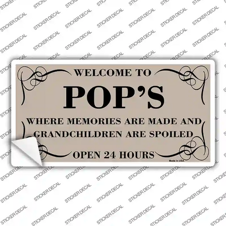 Welcome To Pops Novelty Sticker Decal