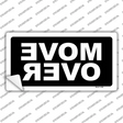 Move Over Black Novelty Sticker Decal