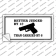 Judged By 12 Carried By 6 Novelty Sticker Decal