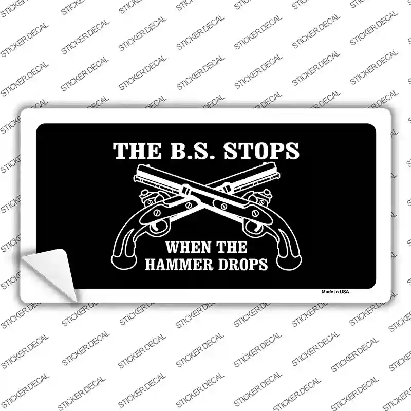 The BS Stops Novelty Sticker Decal