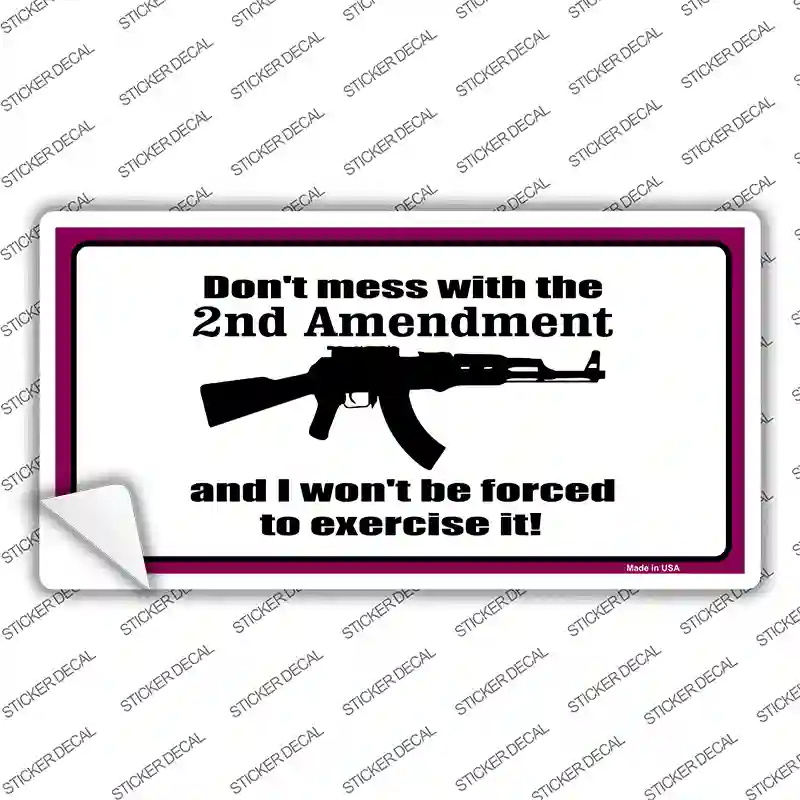 I Wont Be Forced To Use It Novelty Sticker Decal