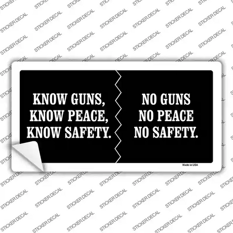 Know Guns, Know Peace, Know Safety Novelty Sticker Decal