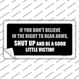 If You Dont Believe In The Right Novelty Sticker Decal