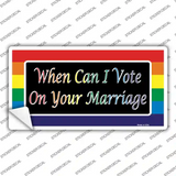 When Can I Vote Novelty Sticker Decal