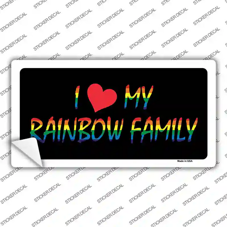 I Love My Rainbow Family Novelty Sticker Decal