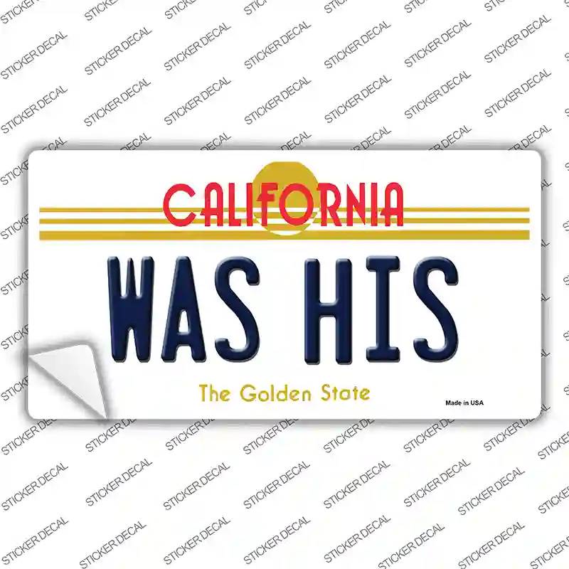 Was His California Novelty Sticker Decal