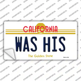 Was His California Novelty Sticker Decal