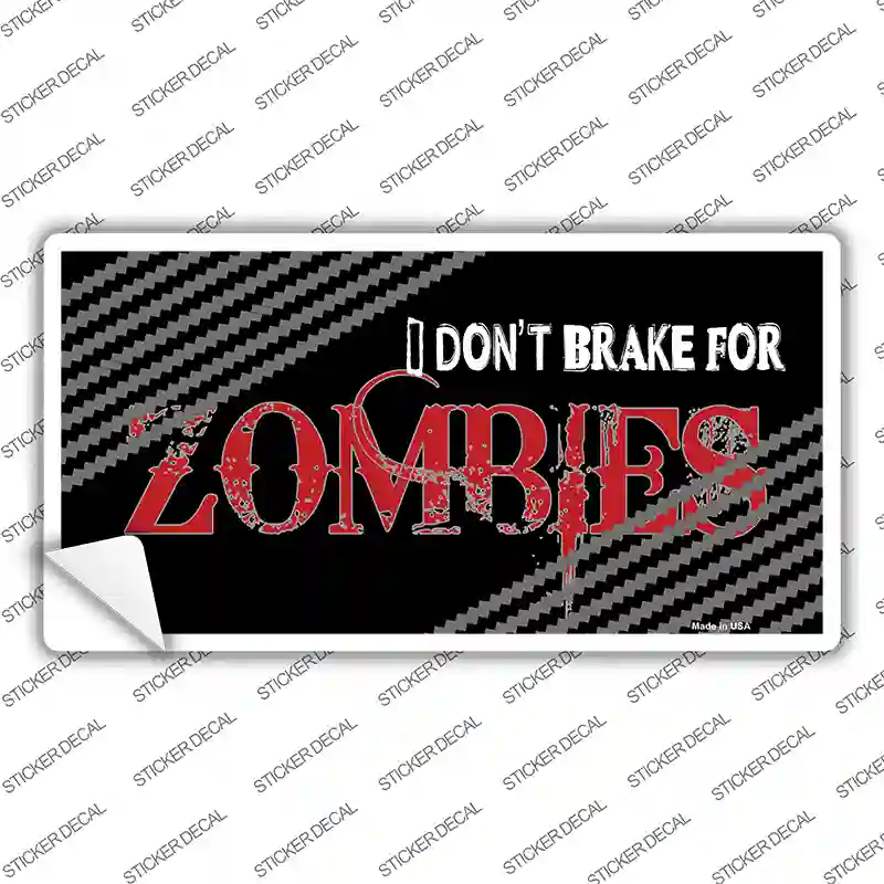 Dont Brake For Zombies Novelty Sticker Decal