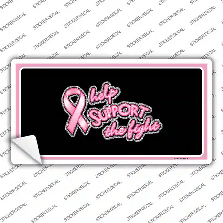 Help Support The Fight Novelty Sticker Decal